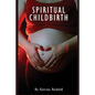 Spiritual Childbirth - Paperback
