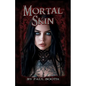 Mortal Skin: by Paul Booth - Paperback