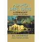 Alamo Defenders - A Genealogy: The People and Their Words - Paperback