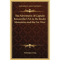 The Adventures of Captain Bonneville USA in the Rocky Mountains and the Far West - Hardcover