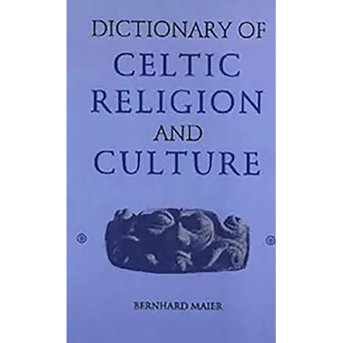 Dictionary of Celtic Religion and Culture - Paperback