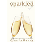 Lacey Luzzi: Sparkled: A humorous cozy mystery! - Paperback