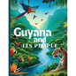 Guyana And Its People: The Official Book on Guyana - Heritage, Culture, History and Unity - Paperback
