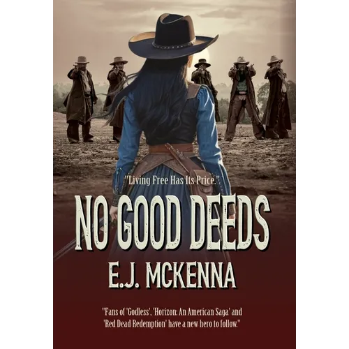 No Good Deeds: Book One - Hardcover