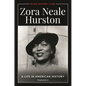 Zora Neale Hurston: A Life in American History - Paperback