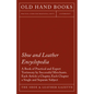 Shoe and Leather Encyclopedia - A Book of Practical and Expert Testimony by Successful Merchants. Each Article a Chapter, Each Chapter a Single and Se - Hardcover