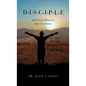 D-I-S-C-I-P-L-E: Eight Essential Elements to Foster Christlikeness - Hardcover