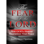 The Fear of the Lord: How God's Honour Guarantees Your Peace - Paperback