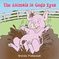The Animals in God's Eyes - Paperback
