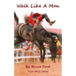 Walk Like A Man - Paperback