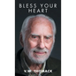 Bless Your Heart - Hardcover