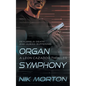 Organ Symphony: A Leon Cazador Thriller - Paperback