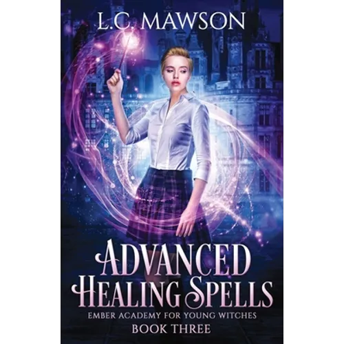 Advanced Healing Spells - Paperback