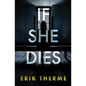 If She Dies - Paperback