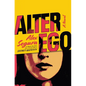 Alter Ego - Hardcover