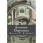 Economic Depressions (Large Print Edition): Their Cause and Cure - Paperback