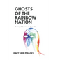 Ghosts of the Rainbow Nation: Betrayal knows no bounds - Paperback