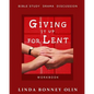 Giving It Up for Lent-Workbook: Bible Study, Drama, Discussion - Paperback