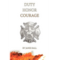 Duty-Honor-Courage - Hardcover