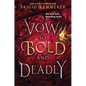 A Vow So Bold and Deadly - Hardcover