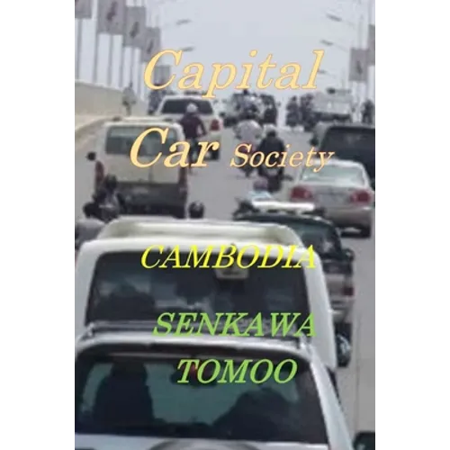 Capital Car Society CAMBODIA: Capital Car Society CAMBODIA - Paperback