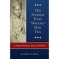 The Soldier That Wagged Her Tail: A Black Veteran's Story of WWII - Paperback