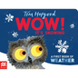 Wow! It's Snowing: A First Book of Weather - Board Book