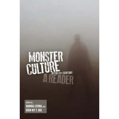 Monster Culture in the 21st Century - Paperback