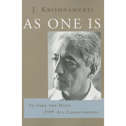 As One Is: To Free the Mind from All Conditioning - Paperback
