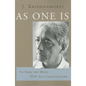 As One Is: To Free the Mind from All Conditioning - Paperback