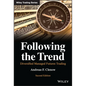 Following the Trend: Diversified Managed Futures Trading - Hardcover