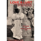 LOVE AND LUST The Sensuousness of The Tropics: The Diaries of Harriet E. Wagner - Paperback