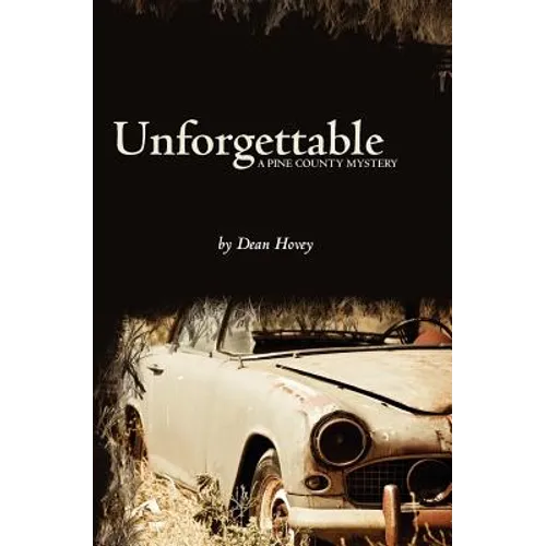 Unforgettable: A Pine County Mystery - Paperback