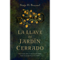 La Llave del Jardin Cerrado - Paperback