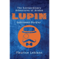 The Extraordinary Adventures of Arsène Lupin, Gentleman-Burglar - Paperback