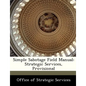 Simple Sabotage Field Manual: Strategic Services, Provisional - Paperback