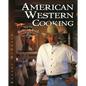American Western Cooking: From the Roaring Fork - Hardcover
