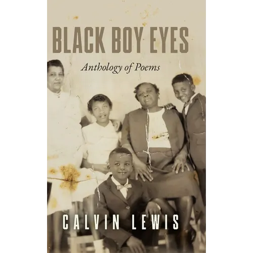 Black Boy Eyes: Anthology of Poems - Hardcover