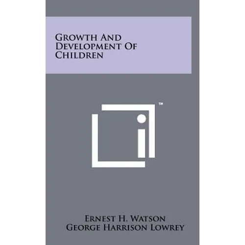 Growth And Development Of Children - Hardcover
