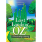 Lost Lands of Oz: The Rain King Is Missing - Hardcover