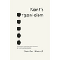 Kant's Organicism: Epigenesis and the Development of Critical Philosophy - Paperback