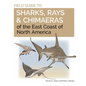 Field Guide to Sharks, Rays and Chimaeras of the East Coast of North America - Paperback