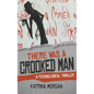 There Was A Crooked Man: A Psychological Thriller - Hardcover