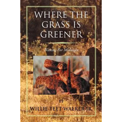 Where the Grass Is Greener: Waiting for Midnight - Paperback