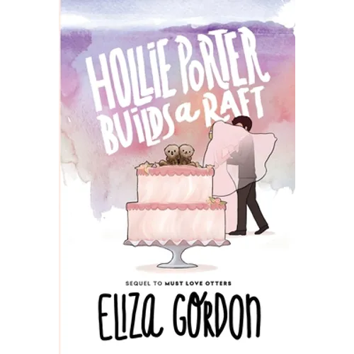 Hollie Porter Builds a Raft - Paperback