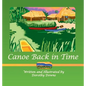 Canoe Back in Time - Hardcover