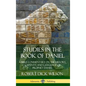 Studies in the Book of Daniel: A Bible Commentary on the History, Captivity and Language of Prophet Daniel (Hardcover) - Hardcover