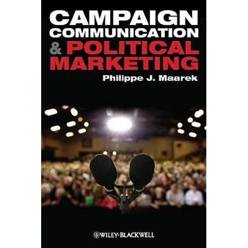 Campaign Communication and Political Marketing - Paperback