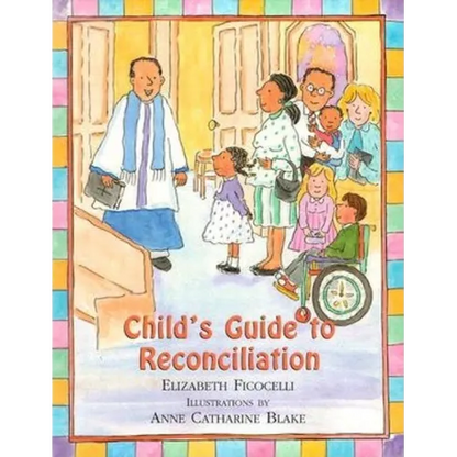 Child's Guide to Reconciliation - Hardcover