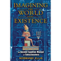 Imagining the World Into Existence: An Ancient Egyptian Manual of Consciousness - Paperback